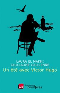 Un été avec Victor Hugo