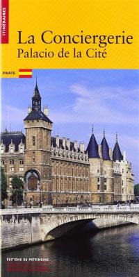 La Conciergerie, palacio de la Cité, Paris