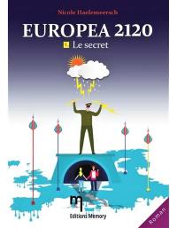 Europea 2120. Vol. 1. Le secret