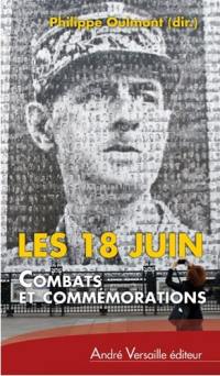 Les 18 juin : combats et commémorations