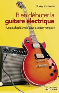 Bien débuter la guitare électrique