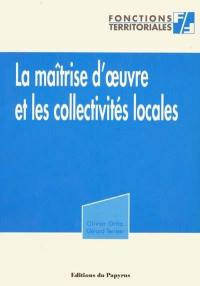 La maîtrise d'oeuvre et les collectivités locales