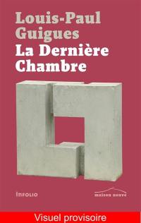 La dernière chambre : récits