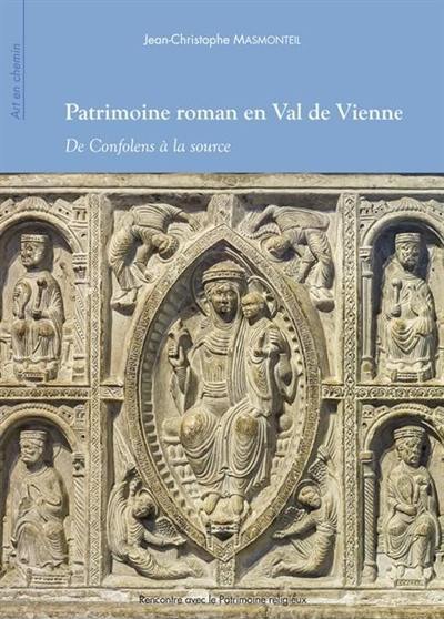 Patrimoine roman en Val de Vienne : de Confolens à la source