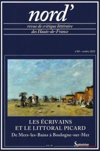 Nord', n° 80. Les écrivains et le littoral picard : de Mers-les-Bains à Boulogne-sur-Mer