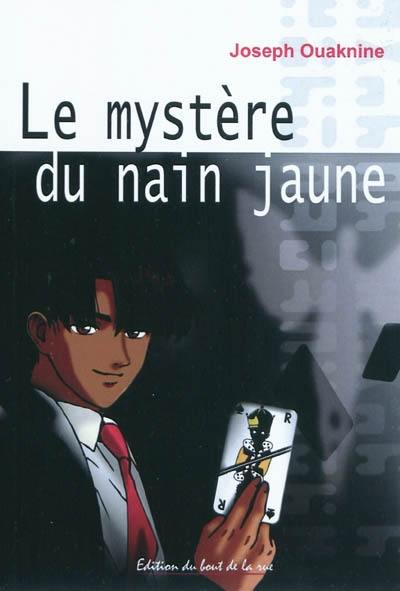 Le mystère du nain jaune