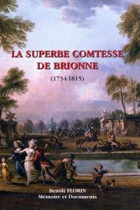 La superbe comtesse de Brionne : 1734-1815