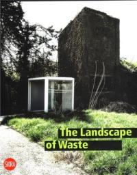 The Landscape of Waste