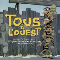 Tous à l'Ouest : une aventure de Lucky Luke