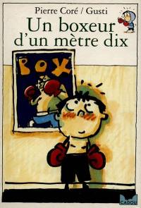 Un boxeur d'un mètre dix