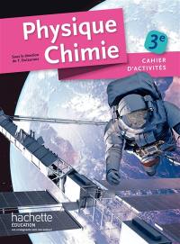 Physique chimie 3e : cahier d'activités