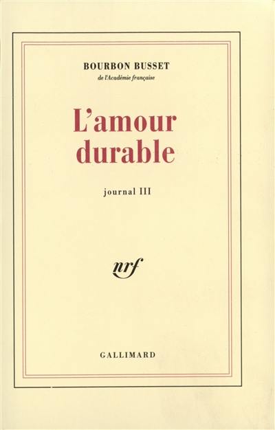 Journal. Vol. 3. L'amour durable