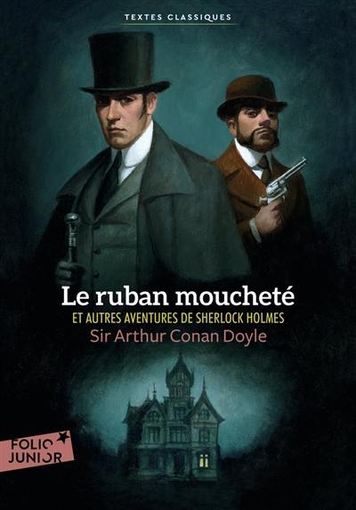 Le ruban moucheté : et autres aventures de Sherlock Holmes