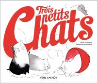 Trois petits chats