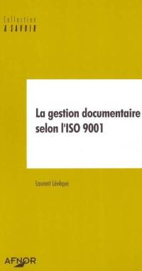 La gestion documentaire selon l'ISO 9001