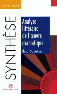 Analyse littéraire de l'oeuvre dramatique