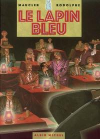 Les enquêtes du commissaire Raffini. Vol. 2. Le lapin bleu