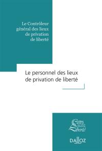 Le personnel des lieux de privation de liberté