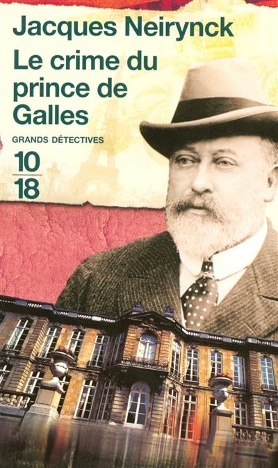 Les enquêtes de Raoul Thibaud. Vol. 2. Le crime du prince de Galles