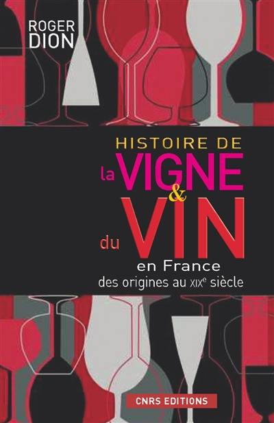 Histoire de la vigne et du vin en France : des origines au XIXe siècle