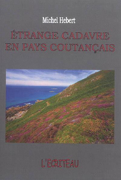 Etrange cadavre en pays coutançais