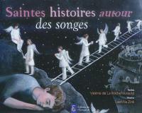 Saintes histoires autour des songes