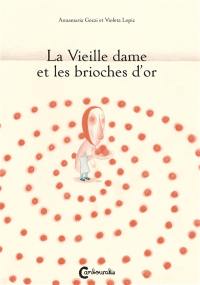 La vieille dame et les brioches d'or