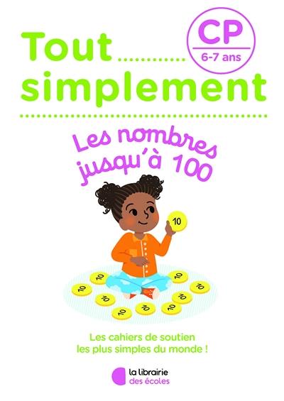 Tout simplement, les nombres jusqu'à 100 CP, 6-7 ans