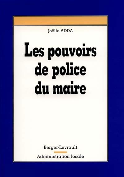 Les pouvoirs de police du maire