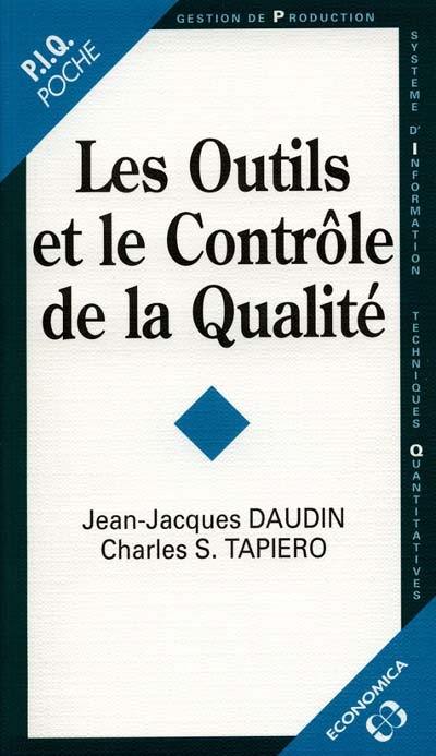 Les outils et le contrôle de la qualité