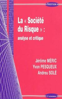 La société du risque : analyse et critique