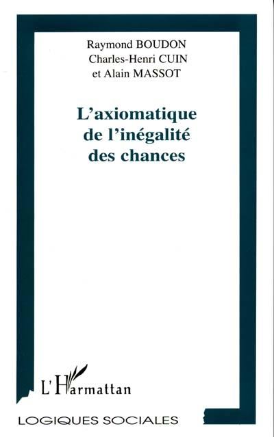 L'axiomatique de l'inégalité des chances