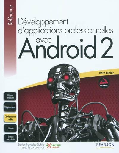 Développement d'applications professionnelles avec Android 2