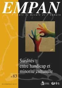 Empan, n° 83. Surdités : entre handicap et minorité culturelle