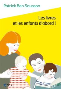 Les livres et les enfants d'abord !