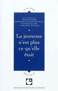 La jeunesse n'est plus ce qu'elle était