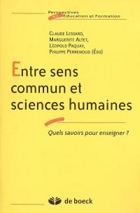 Entre sens commun et sciences humaines : quels savoirs pour enseigner ?