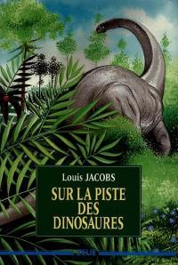 Sur la piste des dinosaures