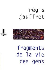 Fragments de la vie des gens