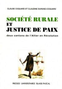 Société rurale et justice de paix : deux cantons de l'Allier en Révolution