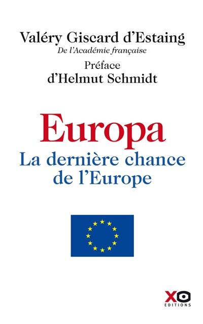 Europa, la dernière chance de l'Europe