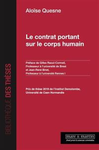 Le contrat portant sur le corps humain