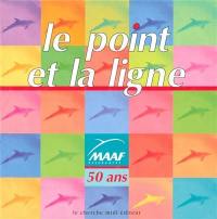 MAAF : le point et la ligne