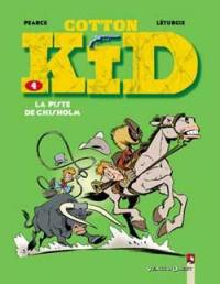 Cotton Kid. Vol. 4. La piste de Chisholm