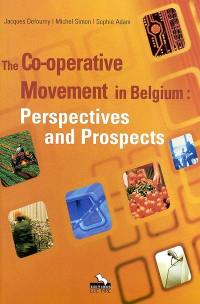 The co-operative movement in Belgium : perspectives and prospects