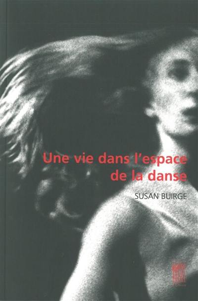 Une vie dans l'espace de la danse