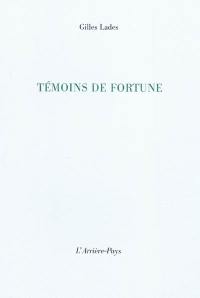 Témoins de fortune