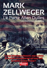 Les espionnes du Salève. Le pacte Allen Dulles : suspense