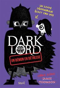 Dark Lord. Un démon en détresse