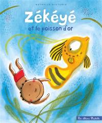 Zékéyé. Zékéyé et le poisson d'or